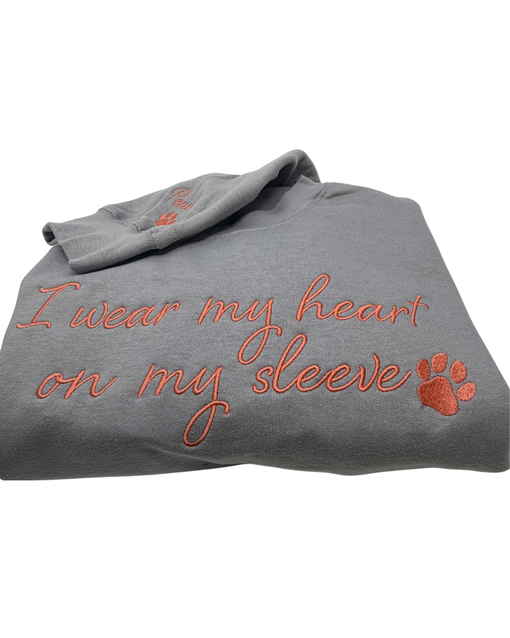 I Wear My Heart on My Sleeve Personalized Pets and more Embroidered Sweatshirt