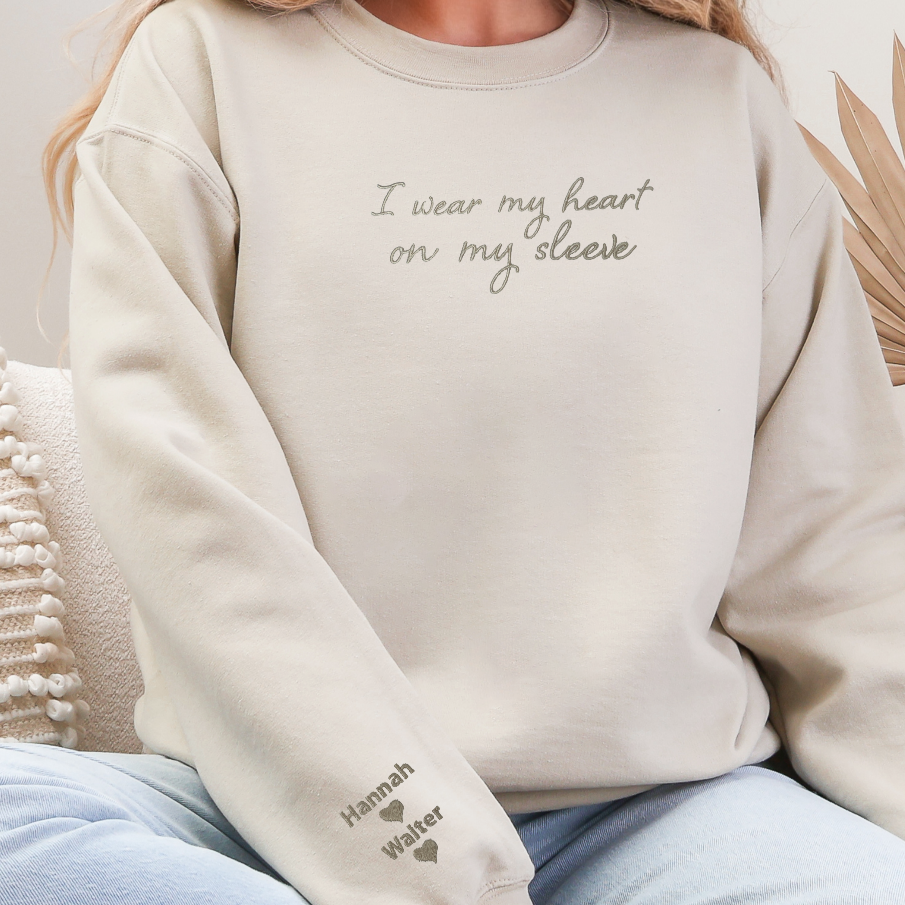 I Wear My Heart on My Sleeve Personalized Embroidered Sweatshirt